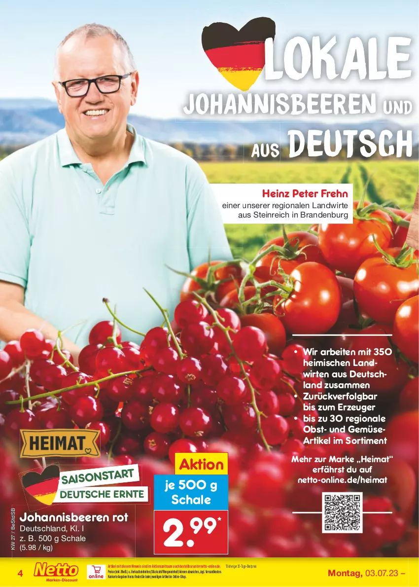 Aktueller Prospekt Netto Marken-Discount - Filial-Angebote - von 03.07 bis 08.07.2023 - strona 4 - produkty: beere, beeren, bestpreis, eis, heinz, johannisbeere, Johannisbeeren, LG, ndk, obst, reis, Schal, Schale, Ti, und gemüse