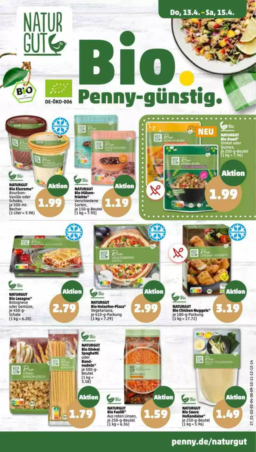 Aktueller Prospekt Penny - Prospekte - von 10.04 bis 15.04.2023 - strona 27 - produkty: Becher, beutel, bio, bolognese, bourbon, chicken nuggets, creme, eis, eiscreme, früchte, fusilli, hollandaise, Holz, lasagne, linsen, natur, nudel, nudeln, nuggets, Ofen, pizza, quinoa, Ria, sauce, sauce hollandaise, Schal, Schale, schoko, spaghetti, Ti, vanille, Vegeta