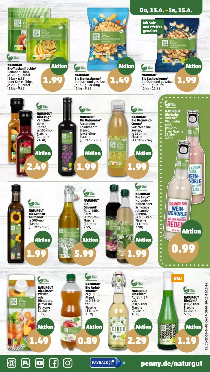 Aktueller Prospekt Penny - Prospekte - von 10.04 bis 15.04.2023 - strona 29 - produkty: aceto, apfel, balsam, balsamico, banane, bananen, Bau, beere, beeren, beutel, bio, blume, blumen, blumenöl, Blüte, Cashew, cashewkerne, chips, cider, condimento, eis, eistee, erdnuss, essig, flasche, früchte, gewürz, himbeer, himbeere, holunder, natur, nuss, olive, oliven, olivenöl, pfeffer, pfirsich, salz, sekt, sirup, tee, Ti, Trockenfrüchte