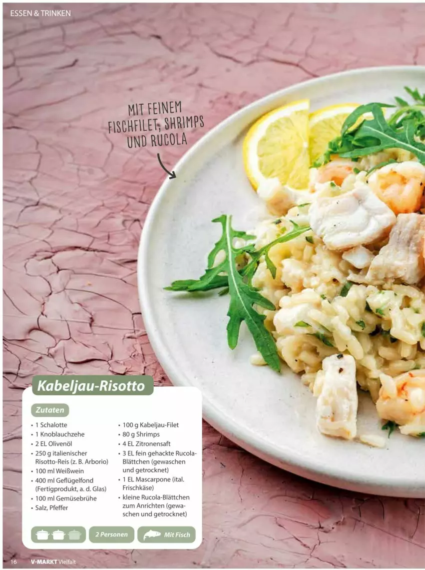 Aktueller Prospekt Vmarkt - Prospekte - von 18.03 bis 01.04.2026 - strona 16 - produkty: Anrichte, Brühe, cola, eis, filet, frischkäse, Geflügel, Geflügelfond, Gemüsebrühe, Käse, knoblauch, leine, mascarpone, olive, oliven, olivenöl, pfeffer, reis, risotto, rucola, saft, salz, Schal, Schalotte, Ti, wein, Weißwein, Yo, zitrone, zitronen, zitronensaft