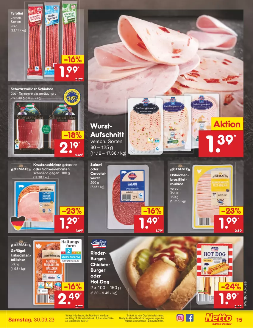 Aktueller Prospekt Netto Marken-Discount - Filial-Angebote - von 25.09 bis 30.09.2023 - strona 15 - produkty: angebot, aufschnitt, bestpreis, braten, brustfilet, burger, dell, eis, elle, filet, frikadellen, geback, Geflügel, hähnchenbrust, hähnchenbrustfilet, Krustenschinken, reis, rind, rinder, salami, schinken, schwarzwälder schinken, schwein, schweine, schweinebraten, Ti, wein, weine, wurst, ZTE