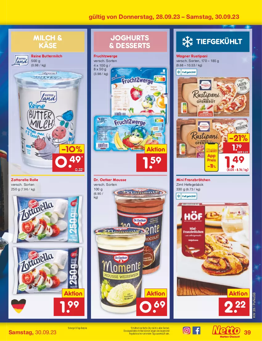 Aktueller Prospekt Netto Marken-Discount - Filial-Angebote - von 25.09 bis 30.09.2023 - strona 41 - produkty: angebot, bestpreis, brötchen, butter, buttermilch, dessert, desserts, Dr. Oetker, eis, frucht, fruchtzwerge, Hefe, joghur, joghurt, Käse, milch, mousse, reine buttermilch, reis, rel, rustipani, Ti, wagner, zott, zottarella, ZTE