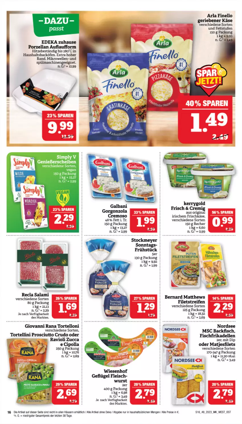 Aktueller Prospekt Marktkauf - Prospekt - von 03.12 bis 09.12.2023 - strona 16 - produkty: arla, backfisch, deka, dell, dip, eis, elle, filet, filets, finello, fisch, fleisch, frikadellen, frischkäse, galbani, Geflügel, giovanni rana, gorgonzola, Käse, matjes, Matjesfilet, matjesfilets, mikrowelle, Nordsee, prosciutto, prosciutto crudo, Rana, ravioli, reifen, reis, salami, spülmaschinen, Ti, torte, tortellini, tortelloni, wiesenhof, wurst, ZTE