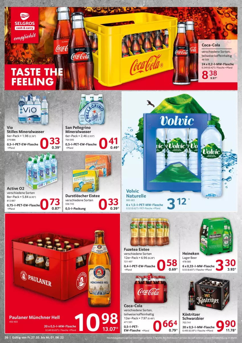 Aktueller Prospekt Selgros - Food - von 27.05 bis 01.06.2022 - strona 26 - produkty: Alwa, bier, Brei, coca-cola, cola, durstlöscher, eis, eistee, elle, flasche, fuzetea, heineken, köstritzer, mineralwasser, mw-flasche, natur, pet-flasche, rel, san pellegrino, tee, Ti, volvic, wasser