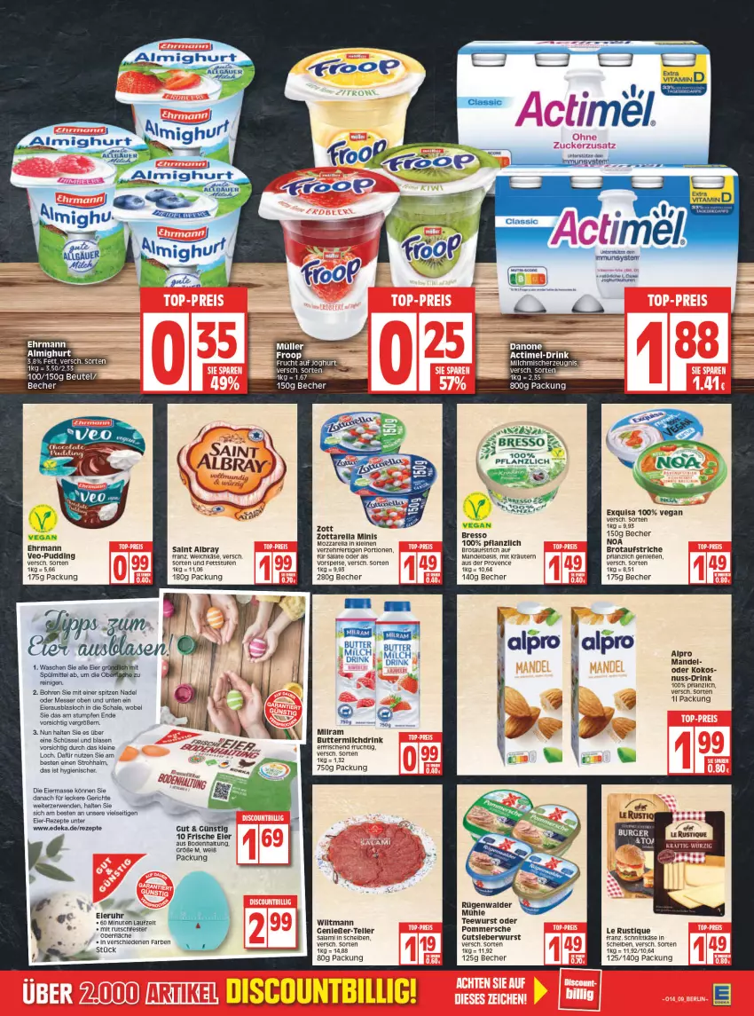 Aktueller Prospekt Edeka - Angebote der Woche - von 04.04 bis 09.04.2022 - strona 11 - produkty: actimel, aeg, albray, almighur, almighurt, alpro, aufstrich, Becher, beutel, bresso, brot, brotaufstrich, brotaufstriche, butter, danone, deka, drink, ehrmann, ehrmann almighurt, eier, eis, elle, exquisa, froop, frucht, joghur, Käse, kokos, kräuter, kräutern, Le Rustique, leine, mandel, messer, milch, milram, mozzarella, Müller, nuss, Pommersche, pudding, rel, rezept, rezepte, Ria, rügenwalder, rügenwalder mühle, rwe, saint albray, salami, salat, salate, Schal, Schale, schnittkäse, schüssel, spülmittel, tee, teewurst, teller, Ti, uhr, usb, vita, vorspeise, weichkäse, wiltmann, wurst, zott, zottarella, zottarella minis