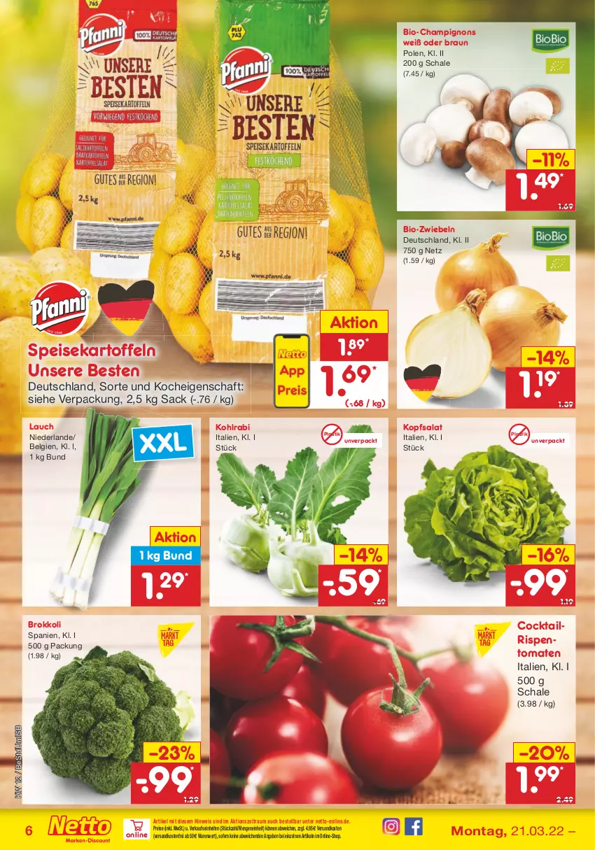 Aktueller Prospekt Netto Marken-Discount - Filial-Angebote - von 21.03 bis 26.03.2022 - strona 6 - produkty: asti, bio, braun, brokkoli, champignon, champignons, cocktail, eis, kartoffel, kartoffeln, kohlrabi, kopfsalat, LG, ndk, reis, rispentomaten, sac, salat, Schal, Schale, speisekartoffeln, Ti, tomate, tomaten, versandkostenfrei, zwiebel, zwiebeln