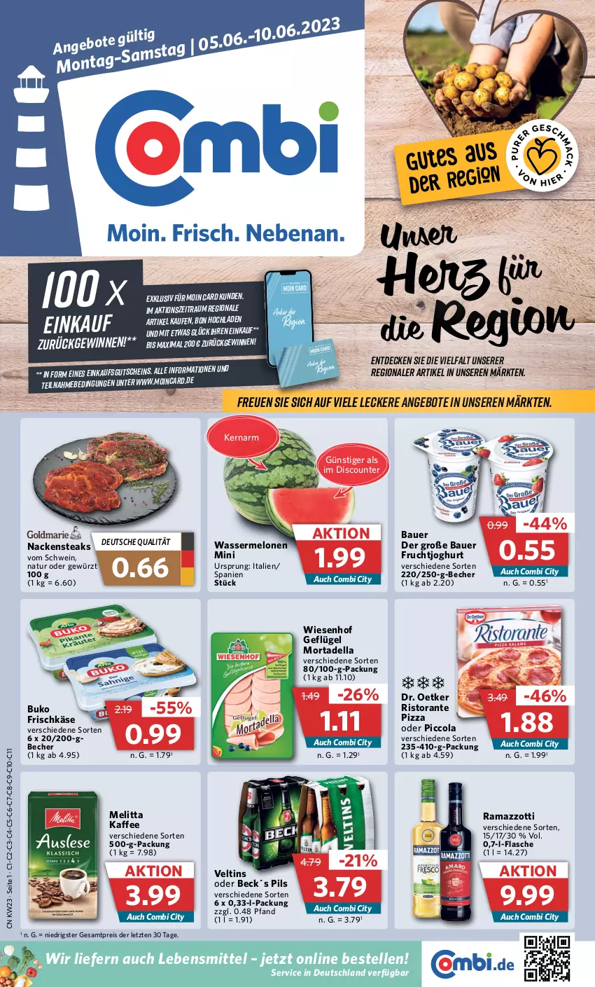 Aktueller Prospekt Combi - Prospekte - von 05.06 bis 10.06.2023 - strona 1 - produkty: angebot, angebote, auer, Bau, Bauer, Becher, Buko, cola, decke, dell, discount, Dr. Oetker, eis, elle, flasche, frischkäse, frucht, fruchtjoghurt, Geflügel, gewürz, gutschein, joghur, joghurt, kaffee, Käse, lebensmittel, melitta, melone, melonen, mortadella, Nackensteak, nackensteaks, natur, pils, pizza, rama, ramazzott, ramazzotti, reis, ristorante, ristorante pizza, schwein, steak, steaks, Ti, veltins, wasser, wassermelone, wassermelonen, wein, wiesenhof, zott, ZTE