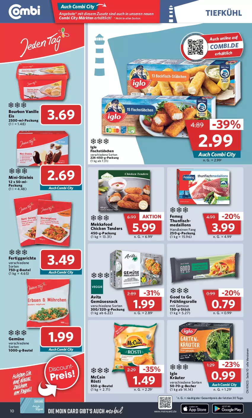 Aktueller Prospekt Combi - Prospekte - von 05.06 bis 10.06.2023 - strona 14 - produkty: angebot, angebote, Becher, beutel, bourbon, bourbon vanille, eis, enders, femeg, fertiggericht, fertiggerichte, fisch, fischstäbchen, iglo, kräuter, leine, mccain, medaillons, mit gemüse, reis, snack, stieleis, tender, thunfisch, Ti, vanille, vita, ZTE