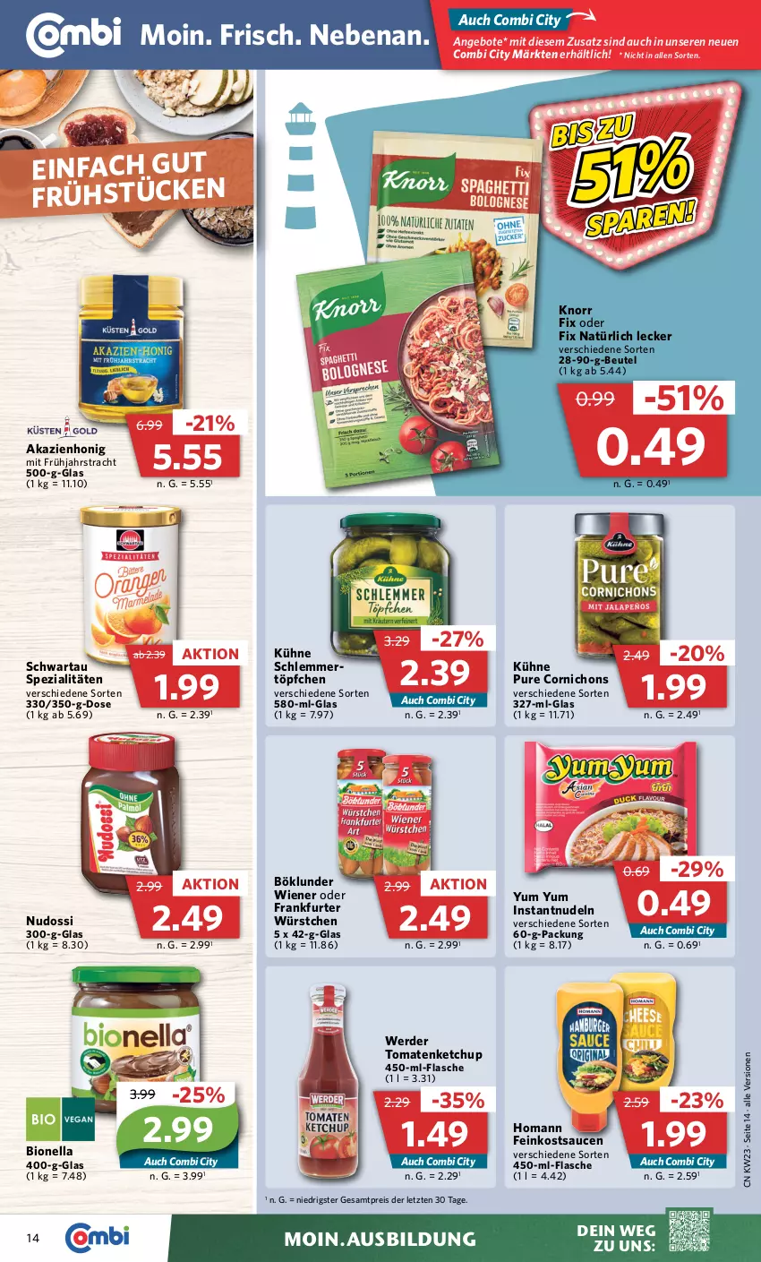 Aktueller Prospekt Combi - Prospekte - von 05.06 bis 10.06.2023 - strona 18 - produkty: angebot, angebote, beutel, bio, böklunder, eis, erde, feinkost, flasche, frankfurter, homann, honig, ketchup, knorr, knorr fix, Kühne, nudel, nudeln, Nudossi, reis, sauce, saucen, Schwartau, Spezi, Ti, tomate, tomaten, tomatenketchup, Töpfchen, usb, wiener, würstchen, Yum Yum, ZTE