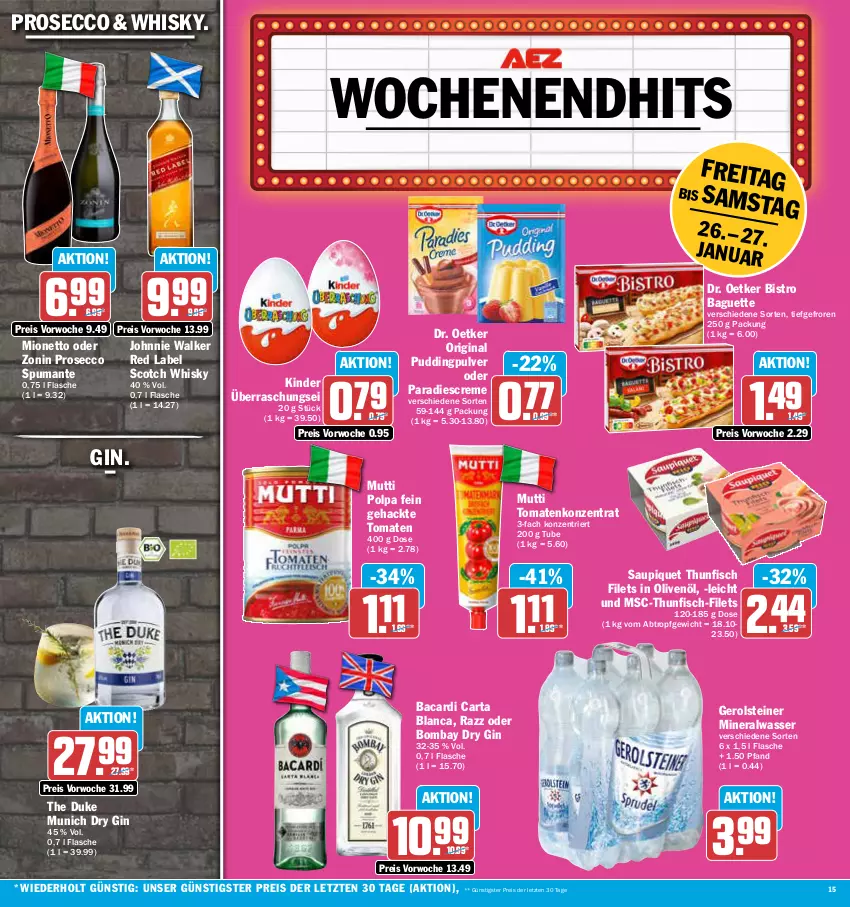 Aktueller Prospekt Aez - Prospekte - von 22.01 bis 27.01.2024 - strona 15 - produkty: Alwa, bacardi, baguette, Bistro Baguette, creme, Dr. Oetker, dry gin, ecco, eis, filet, filets, fisch, flasche, gerolsteine, gerolsteiner, gin, in olivenöl, johnnie walker, Kinder, mineralwasser, mionetto, Mutti, olive, oliven, olivenöl, prosecco, pudding, puma, reis, saupiquet, scotch, scotch whisky, spumante, steiner, thunfisch, thunfisch filets, Ti, tomate, tomaten, wasser, whisky, zonin, ZTE