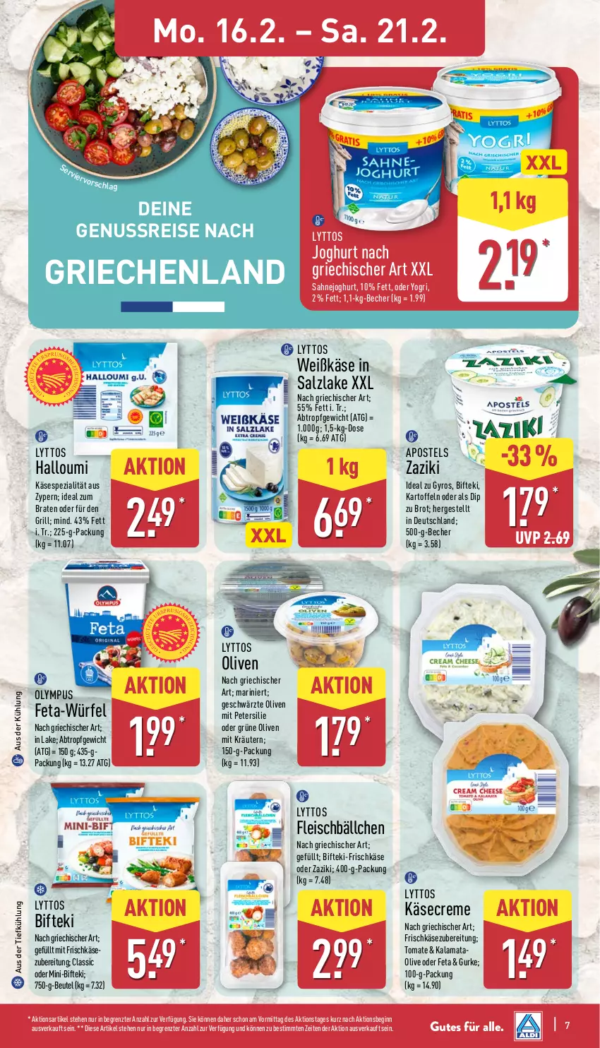 Aktueller Prospekt Aldi Nord - Von Montag - von 16.02 bis 21.02.2026 - strona 12 - produkty: apostels, aus der tiefkühlung, Becher, beutel, Bifteki, braten, brot, creme, dip, eis, feta, fleisch, Fleischbällchen, frischkäse, frischkäsezubereitung, gin, grill, grüne oliven, gurke, gyros, Halloumi, ideal zum braten, joghur, joghurt, joghurt nach, kartoffel, kartoffeln, Käse, kräuter, kräutern, nuss, olive, oliven, petersilie, reis, sahne, Sahnejoghurt, salz, Spezi, Ti, tomate, würfel, Yo, zaziki, ZTE