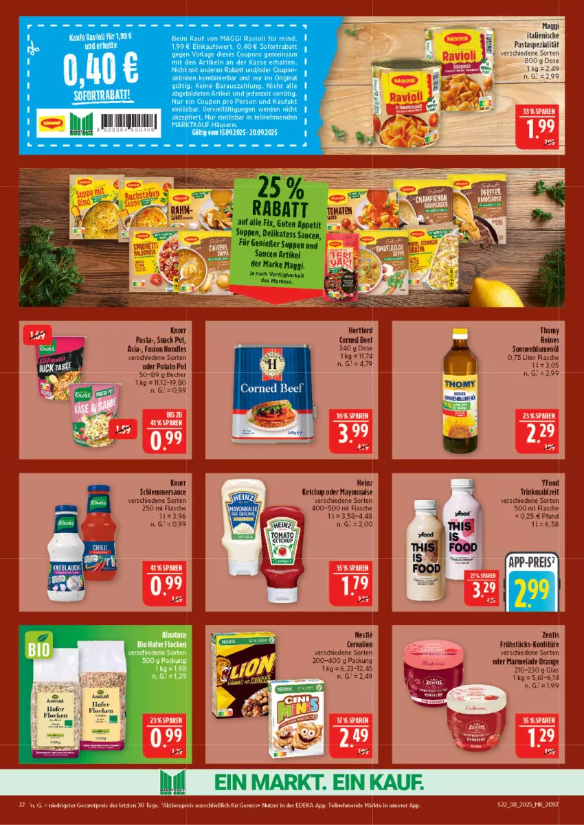 Aktueller Prospekt Marktkauf - Prospekt - von 14.09 bis 20.09.2025 - strona 22 - produkty: aktionspreis, Becher, beef, blume, blumen, blumenöl, cerealien, deka, eis, flasche, heinz, ketchup, knorr, konfitüre, marmelade, mayonnaise, nuss, orange, pasta, reis, sauce, saucen, schlemmersauce, snack, sonnenblume, sonnenblumen, sonnenblumenöl, suppe, suppen, thomy, Ti, Yo, zentis, ZTE