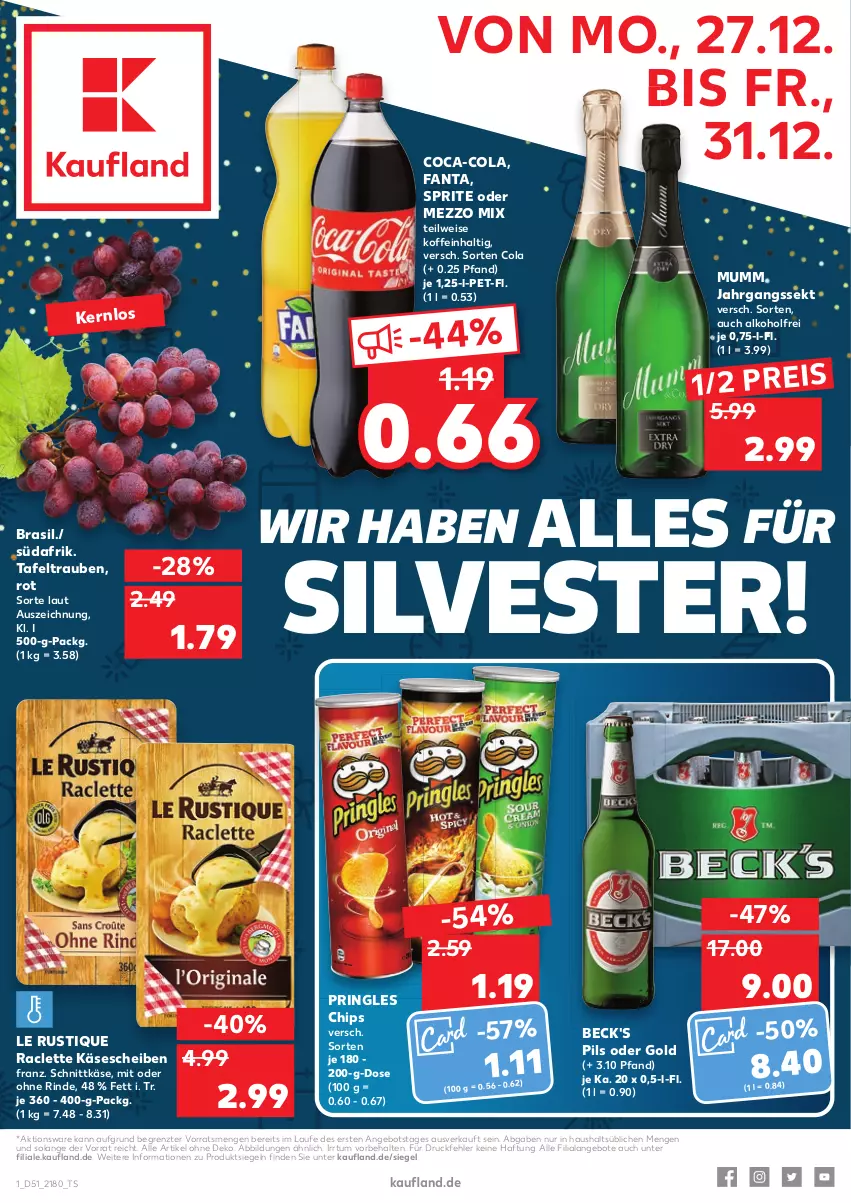 Aktueller Prospekt Kaufland - von 27.12 bis 31.12.2021 - strona 1 - produkty: alkohol, angebot, angebote, beck's, chips, coca-cola, cola, eis, fanta, jahrgangssekt, Käse, käsescheiben, Le Rustique, Mezzo Mix, mumm, pils, pringles, Raclette Käse, reis, rind, ring, schnittkäse, sekt, sprite, tafeltrauben, Ti, trauben, ZTE