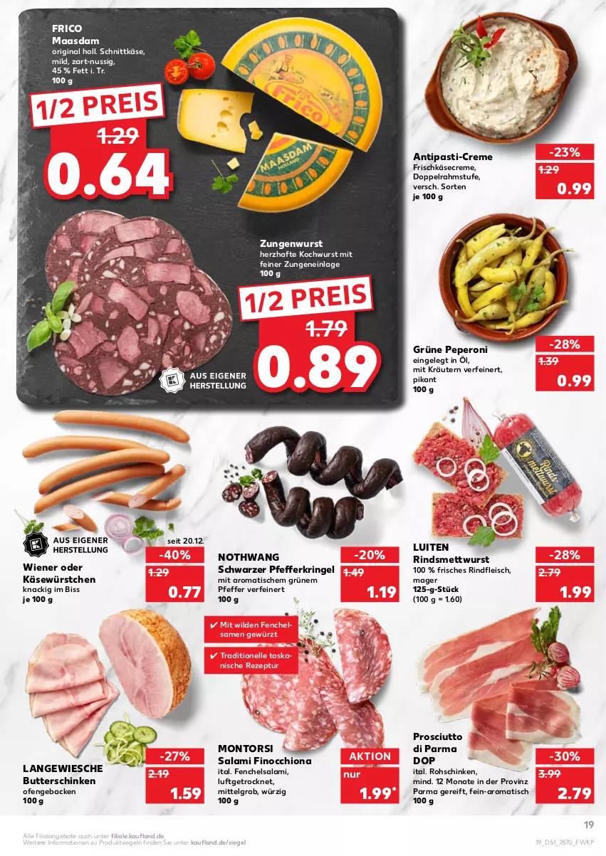 Aktueller Prospekt Kaufland - von 27.12 bis 31.12.2021 - strona 19 - produkty: angebot, angebote, antipasti, asti, butter, creme, doppelrahmstufe, eis, elle, fenchel, fleisch, frico, frischkäse, geback, gewürz, gin, Käse, kräuter, kräutern, LG, Maasdam, Mett, mettwurst, montorsi, nuss, Ofen, peperoni, Peroni, pfeffer, prosciutto, Prosciutto di Parma, reis, rezept, rind, rindfleisch, ring, rohschinken, salami, schinken, schnittkäse, Ti, tisch, wiener, Wild, wurst, würstchen