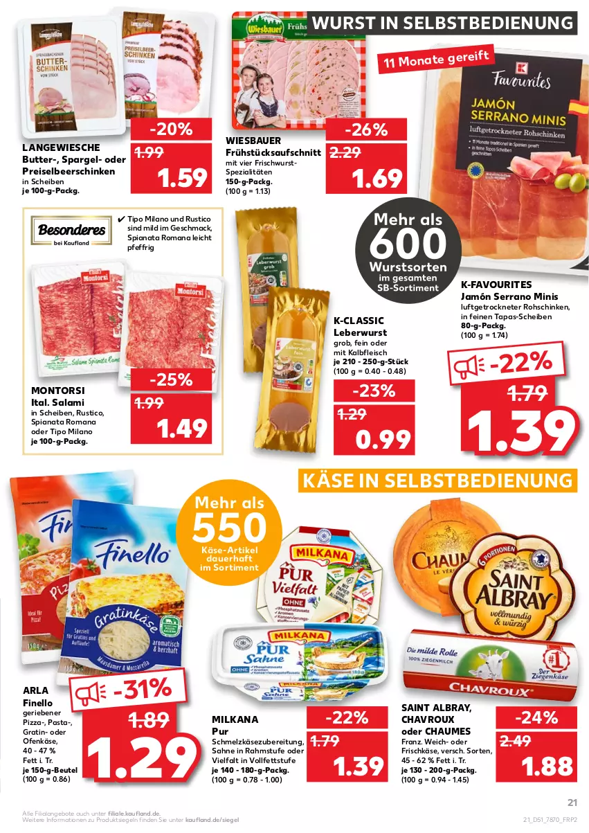 Aktueller Prospekt Kaufland - von 27.12 bis 31.12.2021 - strona 21 - produkty: albray, angebot, angebote, arla, auer, aufschnitt, Bau, Bauer, beutel, butter, chaumes, chavroux, eis, finello, fleisch, frischkäse, jamón serrano, Kalbfleisch, Käse, leberwurst, mac, milka, milkana, mit kalbfleisch, montorsi, Ofen, Ofenkäse, pasta, pizza, reis, rohschinken, sahne, saint albray, salami, schinken, Schmelzkäse, schmelzkäsezubereitung, serrano, spargel, Spezi, Tapas, Ti, wiesbauer, wurst, wurst in selbstbedienung