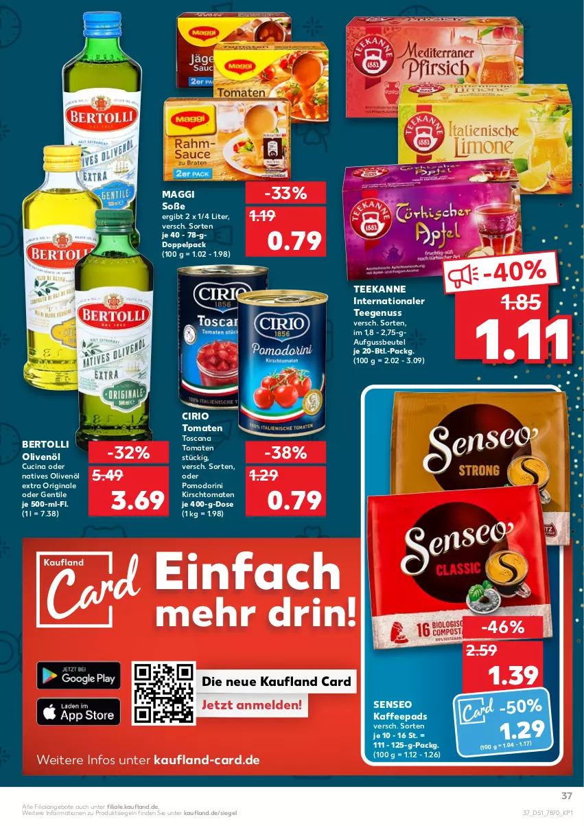 Aktueller Prospekt Kaufland - von 27.12 bis 31.12.2021 - strona 37 - produkty: angebot, angebote, bertolli, beutel, cin, cirio, gin, kaffee, kaffeepads, kirsch, maggi, natives olivenöl, nuss, olive, oliven, olivenöl, olivenöl extra, senseo, Soße, tee, teekanne, Ti, tomate, tomaten