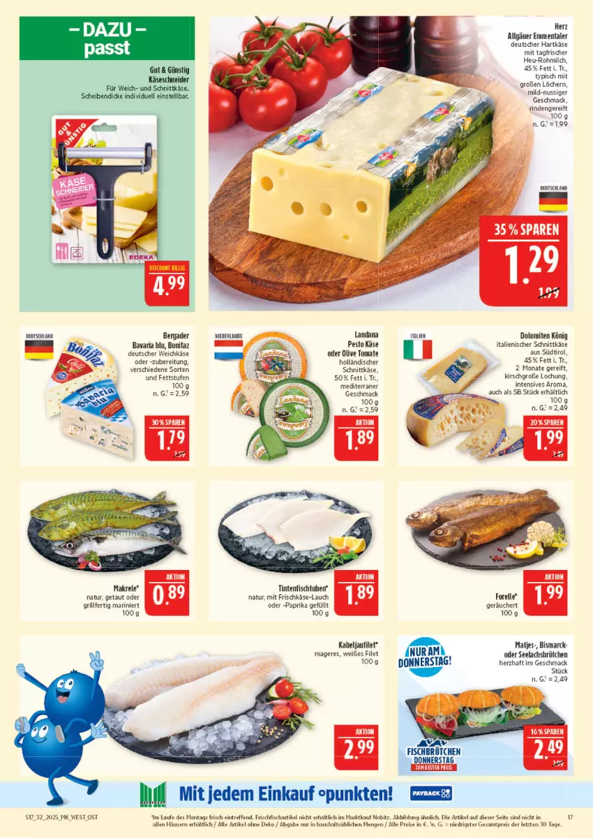 Aktueller Prospekt Marktkauf - Prospekt - von 03.08 bis 09.08.2025 - strona 17 - produkty: bavaria blu, bergader, bismarck, brötchen, deutscher weichkäse, eis, elle, emmentaler, filet, fisch, forelle, frischfisch, frischkäse, grill, hartkäse, Heu, kabeljaufilet, Käse, kirsch, lachs, LG, mac, Makrele, matjes, milch, natur, nuss, olive, paprika, pesto, reis, rel, Ria, rind, schnittkäse, Ti, tomate, weichkäse, ZTE