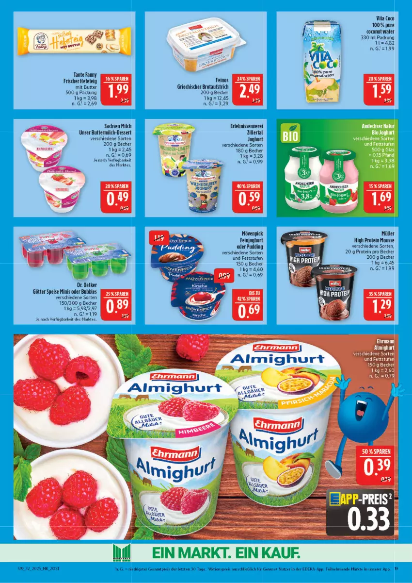 Aktueller Prospekt Marktkauf - Prospekt - von 03.08 bis 09.08.2025 - strona 19 - produkty: aktionspreis, aufstrich, Becher, brot, brotaufstrich, butter, buttermilch, coconut, deka, dessert, Dr. Oetker, ehrmann, eis, feinjoghurt, Hefe, joghur, joghurt, milch, mousse, mövenpick, Müller, nuss, pudding, reis, sac, tante fanny, Ti, vita, Vita C, ZTE
