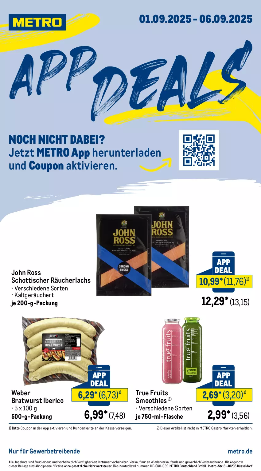 Aktueller Prospekt Metro - App Deals - von 01.09 bis 06.09.2025 - strona 1 - produkty: abholpreise, angebot, angebote, bratwurst, coupon, eis, flasche, ilag, lachs, Metro, metro gastro, Rauch, Räucherlachs, reis, rwe, schott, smoothie, smoothies, Ti, tisch, true fruits, weber, wurst