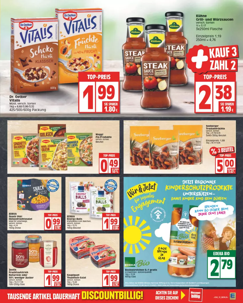 Aktueller Prospekt Edeka - Angebote der Woche - von 22.08 bis 27.08.2022 - strona 13 - produkty: auer, aufstrich, ball, Bau, Bauer, bauerngut, Berger, beutel, bio, deka, discount, Dr. Oetker, edeka bio, eis, fisch, frucht, fruchtaufstrich, früchte, hülsenfrüchte, Kinder, kraft, natur, reis, rwe, salat, saupiquet, schinken, seeberger, senf, snack, tesa, thunfisch, Ti, Trockenfrüchte, vita, vitalis, zentis, zucker