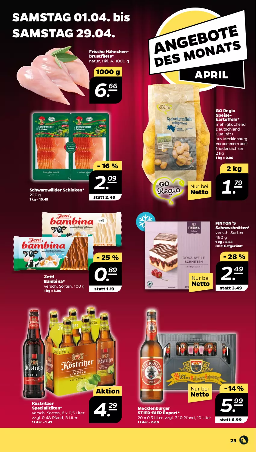 Aktueller Prospekt Netto - Woche 13 - von 27.03 bis 01.04.2023 - strona 23 - produkty: bier, brustfilet, burger, eis, filet, filets, Frische Hähnchen, hähnchenbrust, hähnchenbrustfilet, kartoffel, kartoffeln, köstritzer, mehl, natur, pril, sac, sahne, schinken, schnitten, schwarzwälder schinken, speisekartoffeln, Spezi, Stier, Ti