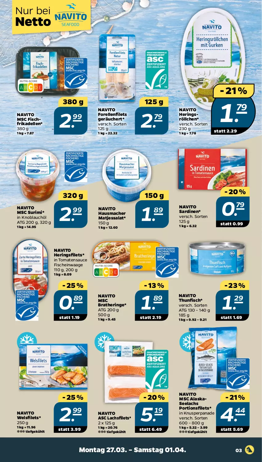 Aktueller Prospekt Netto - Woche 13 - von 27.03 bis 01.04.2023 - strona 3 - produkty: Bratheringe, dell, elle, filet, filets, fisch, fische, forelle, frikadellen, Hausmacher, hering, Herings, heringsfilets, knoblauch, lachs, lachsfilet, lachsfilets, mac, matjes, rel, ring, salat, Sardinen, sauce, thunfisch, Ti, tomate, tomaten, tomatensauce, Waage, Wels