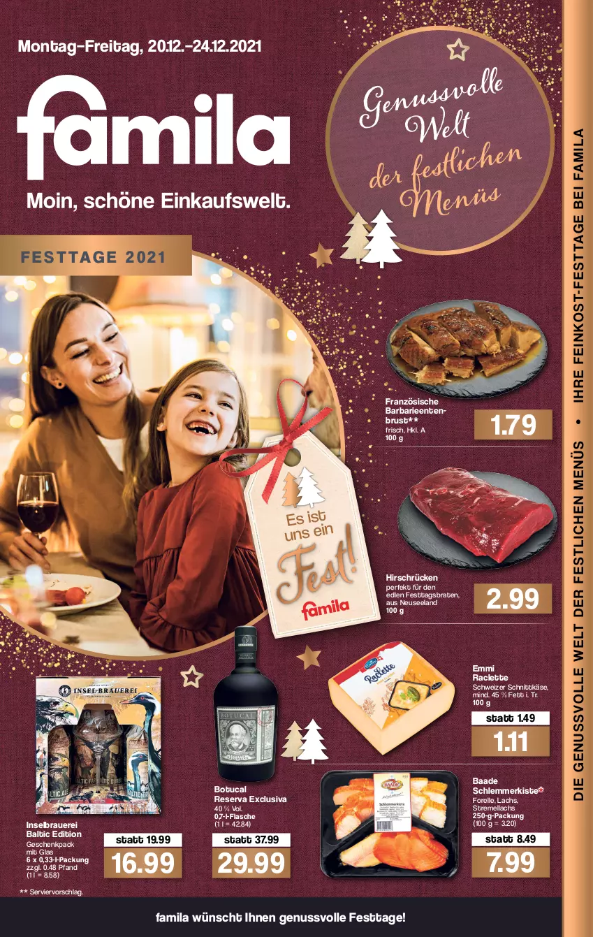 Aktueller Prospekt Famila - Prospekte - von 20.12 bis 24.12.2021 - strona 1 - produkty: auer, braten, Elan, elle, emmi, ente, Entenbrust, flasche, forelle, Käse, lachs, nuss, rel, schnittkäse, schweizer schnittkäse, Ti, tuc