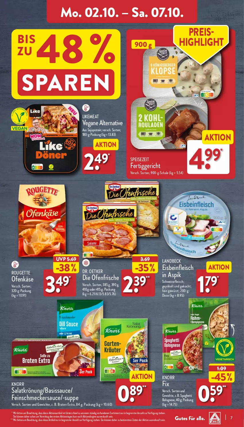 Aktueller Prospekt Aldi Nord - Von Montag - von 02.10 bis 07.10.2023 - strona 7 - produkty: bolognese, braten, die ofenfrische, Dr. Oetker, eis, feinschmecker, fertiggericht, fleisch, gewürz, gin, Käse, knorr, knorr fix, Ofen, Ofenkäse, reis, rouge, rougette, salat, salatkrönung, sauce, Schal, Schale, schwein, schweine, schweinefleisch, soja, spaghetti, spaghetti bolognese, suppe, Ti, wein, weine, ZTE