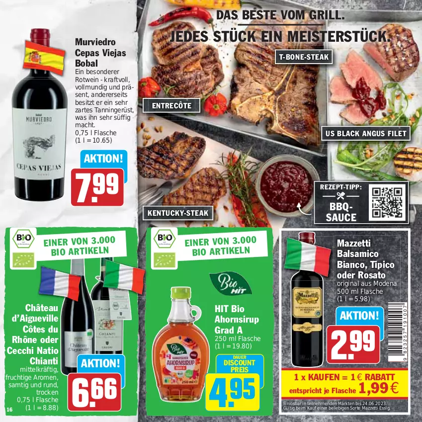 Aktueller Prospekt Hit - Prospekte - von 05.06 bis 24.06.2023 - strona 16 - produkty: auer, balsam, balsamico, balsamico bianco, bio, chia, chianti, discount, eis, entrecôte, essig, filet, flasche, frucht, gin, grill, kraft, lack, mac, Meister, Mode, reis, rezept, rezept-tipp, rosato, rotwein, sauce, sirup, steak, Ti, Tipi, tuc, wein