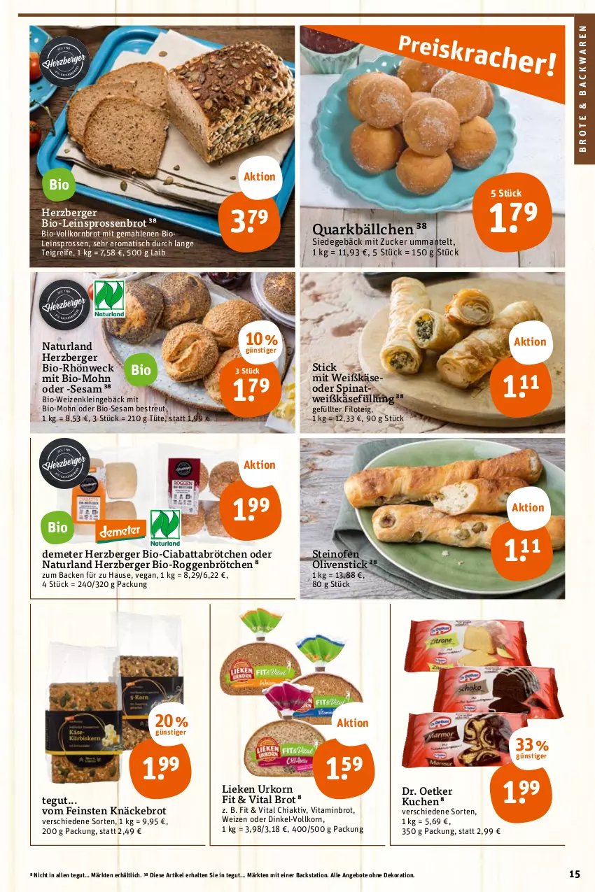 Aktueller Prospekt Tegut - Angebote der Woche - von 30.05 bis 03.06.2023 - strona 17 - produkty: angebot, angebote, backwaren, Berger, bio, brot, brötchen, chia, ciabatta, dekoration, Dr. Oetker, herzberger, Käse, knäckebrot, korn, Kornbrot, kuchen, lieken, Mantel, natur, naturland, Ofen, olive, oliven, quark, roggenbrötchen, sesam, spinat, steinofen, Ti, tisch, Tüte, urkorn, vita, vollkornbrot, weck, zucker