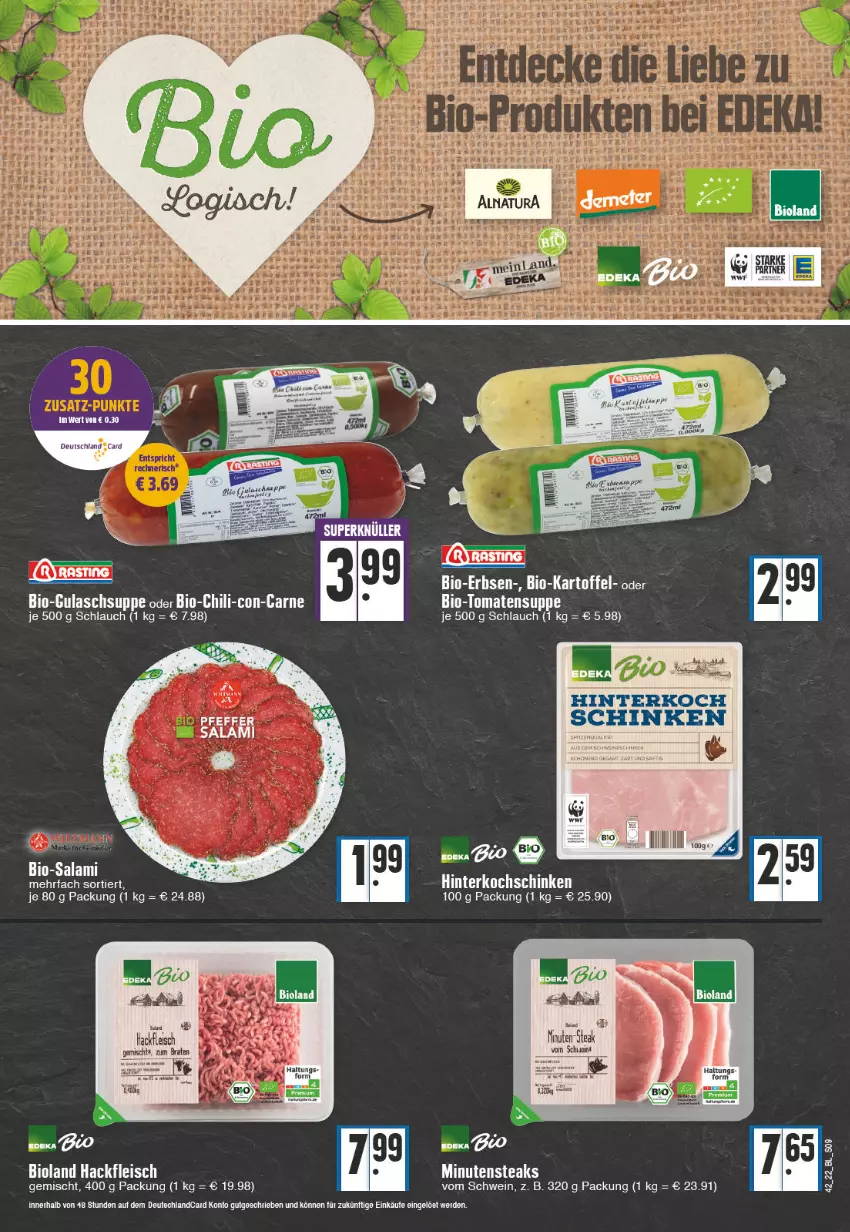 Aktueller Prospekt Edeka - Angebote der Woche - von 17.10 bis 22.10.2022 - strona 9 - produkty: bio, Bio-Salami, bioland, braten, chili, eis, erbsen, erde, fleisch, gulasch, Gulaschsuppe, hackfleisch, hackfleisch gemischt, kartoffel, minutensteaks, salami, schlauch, schwein, steak, steaks, suppe, Ti, tomate, tomaten, Tomatensuppe, wein