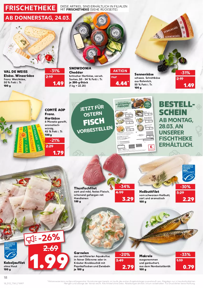 Aktueller Prospekt Kaufland - von 24.03 bis 30.03.2022 - strona 18 - produkty: aktionspreis, ananas, angebot, aqua, beko, Blüte, butter, cheddar, comté, creme, Dorade, dorade royal, dressing, eier, eiersalat, eis, elle, erde, feinkost, filet, fisch, fischtheke, fleisch, forelle, garnelen, hartkäse, Heilbuttfilet, joghur, joghurt, kabeljaufilet, Käse, knoblauch, kräuter, kräutern, lachs, lachsfilet, leine, LG, Makrele, marinade, milch, mit paprika, natur, paprika, reis, rel, rosmarin, rwe, salat, schnittkäse, Sennenkäse, telefon, thunfisch, Ti, tisch, uhr, weichkäse, Wild, ZTE, zwiebel, zwiebeln