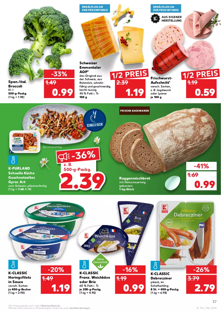 Aktueller Prospekt Kaufland - von 24.03 bis 30.03.2022 - strona 37 - produkty: angebot, angebote, auer, aufschnitt, backwaren, Becher, brie, broccoli, brot, debrecziner, eis, elle, emmentaler, filet, filets, frische backwaren, geback, geschnetzeltes, gin, gyros, hering, Herings, heringsfilets, jagdwurst, Käse, küche, lyoner, milch, natur, nuss, pfanne, pfannen, purland, reis, ring, sauce, schwein, Ti, weichkäse, wein, wurst, Yo, Zelt