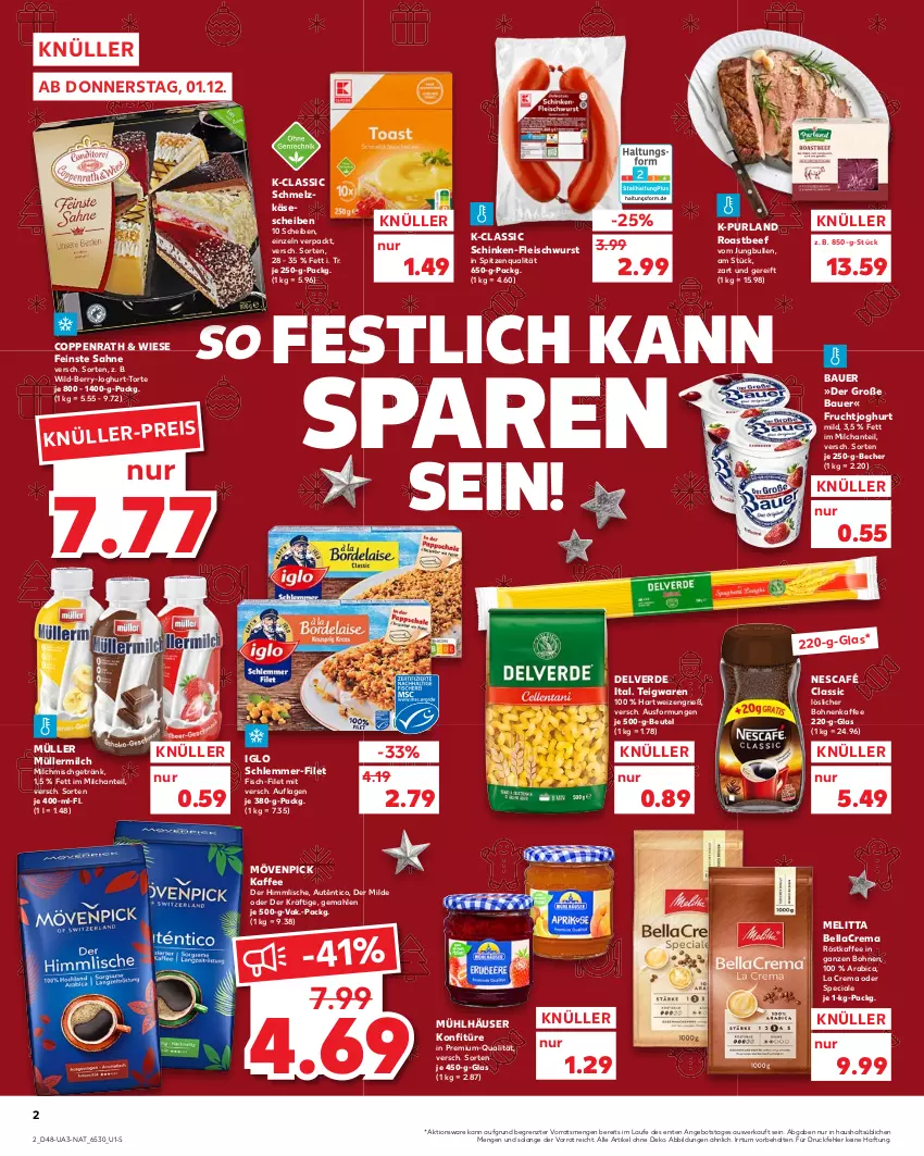 Aktueller Prospekt Kaufland - von 01.12 bis 07.12.2022 - strona 2 - produkty: angebot, auer, Bau, Bauer, Becher, beef, bellacrema, beutel, bohne, bohnen, bohnenkaffee, coppenrath, eis, erde, filet, fisch, fleisch, fleischwurst, frucht, fruchtjoghurt, getränk, hartweizen, iglo, joghur, joghurt, joghurt mild, jungbullen, kaffee, Käse, käsescheiben, konfitüre, löslicher bohnenkaffee, melitta, milch, mövenpick, mövenpick kaffee, mühlhäuser, Müller, müllermilch, Nescafé, purland, roastbeef, röstkaffee, sahne, schinken, schlemmer-filet, Schmelzkäse, spitzenqualität, teigwaren, Ti, torte, Wild, wurst, ZTE