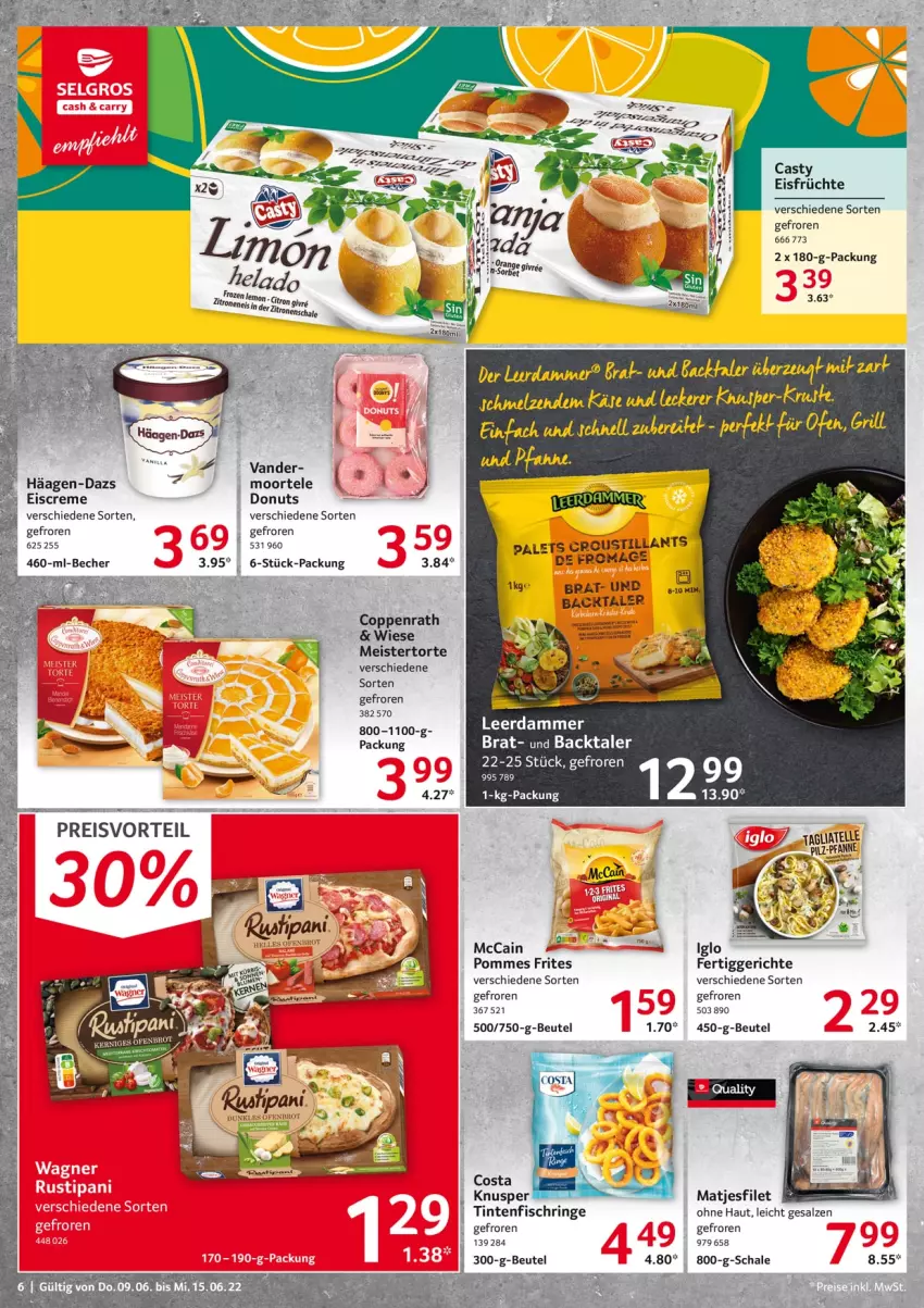 Aktueller Prospekt Selgros - Food - von 09.06 bis 15.06.2022 - strona 6 - produkty: asti, beutel, coppenrath, creme, Donut, donuts, eis, eiscreme, fertiggericht, fertiggerichte, filet, fisch, früchte, häagen-dazs, iglo, leerdammer, matjes, Matjesfilet, mccain, Meister, pommes, Pommes Frites, reis, rel, ring, rustipani, salz, Schal, Schale, Ti, Tintenfischringe, tomate, tomaten, torte