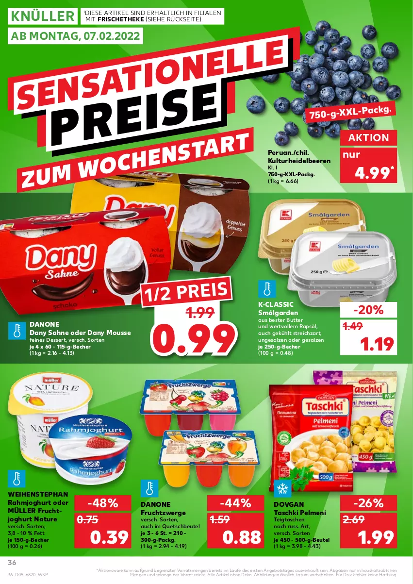 Aktueller Prospekt Kaufland - von 03.02 bis 09.02.2022 - strona 36 - produkty: angebot, Becher, beere, beeren, beutel, butter, danone, danone fruchtzwerge, Dany, dany sahne, dessert, dovgan, eis, frucht, fruchtjoghurt, fruchtzwerge, heidelbeere, heidelbeeren, joghur, joghurt, LG, mousse, Müller, natur, pelmeni, quetschbeutel, rahmjoghurt, rapsöl, reis, sahne, salz, Streichzart, Tasche, taschen, taschki, Ti, weihenstephan, ZTE