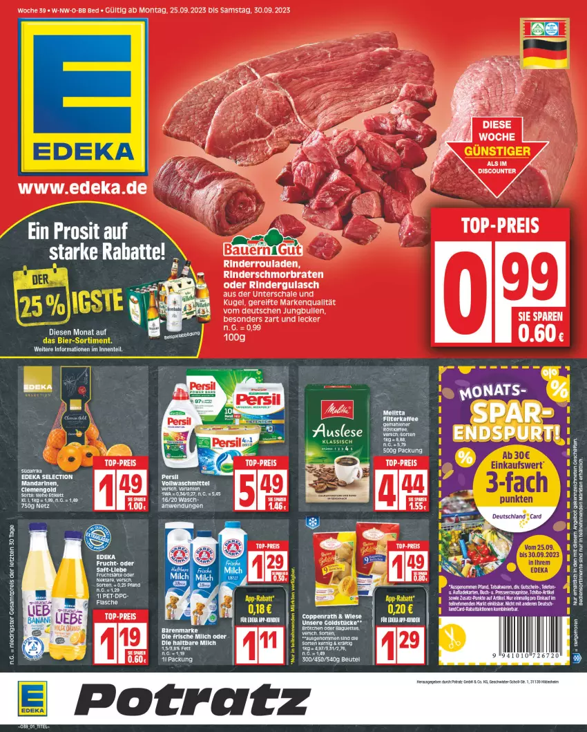 Aktueller Prospekt Edeka - Angebote der Woche - von 25.09 bis 30.09.2023 - strona 1 - produkty: angebot, auer, baguette, baguettes, bärenmarke, Bau, Bauer, braten, brötchen, coppenrath, deka, eis, ente, frucht, fruchtsäfte, gulasch, jungbullen, Kugel, mandarine, mandarinen, Nektar, oder rindergulasch, reis, rel, rind, rinder, rindergulasch, Rinderroulade, rinderrouladen, rouladen, saft, säfte, Schal, Schale, schmorbraten, scholl, tee, telefon, Ti, top-preis, vollwaschmittel, waschmittel, ZTE