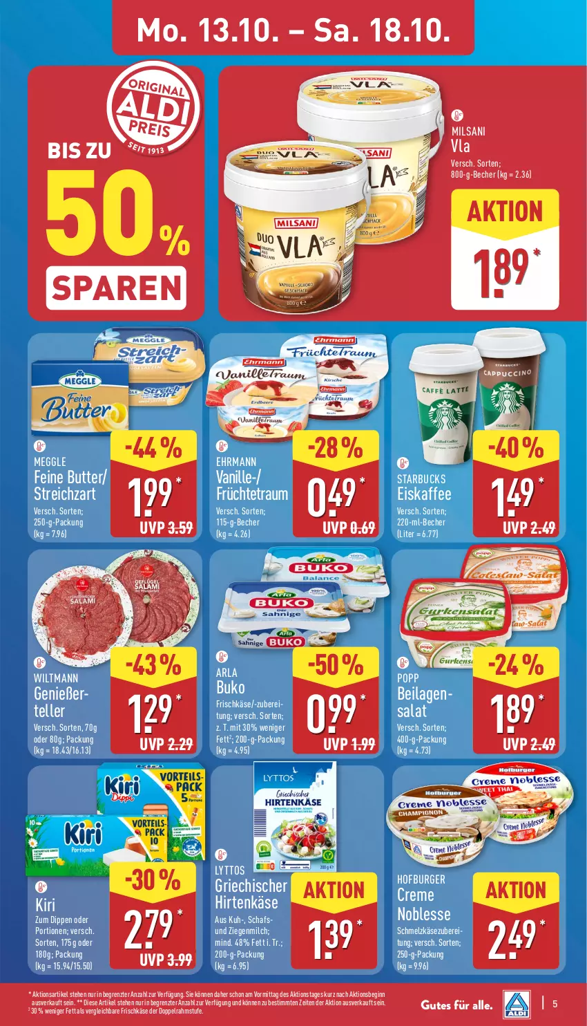 Aktueller Prospekt Aldi Nord - Von Montag - von 13.10 bis 18.10.2025 - strona 5 - produkty: arla, arla buko, Becher, Buko, burger, butter, creme, dip, doppelrahmstufe, ehrmann, eis, eiskaffee, elle, frischkäse, früchte, gin, hirtenkäse, ilag, kaffee, Käse, kiri, meggle, milch, Popp, salat, Schmelzkäse, starbucks, Streichzart, teller, Ti, vanille, wiltmann, ZTE