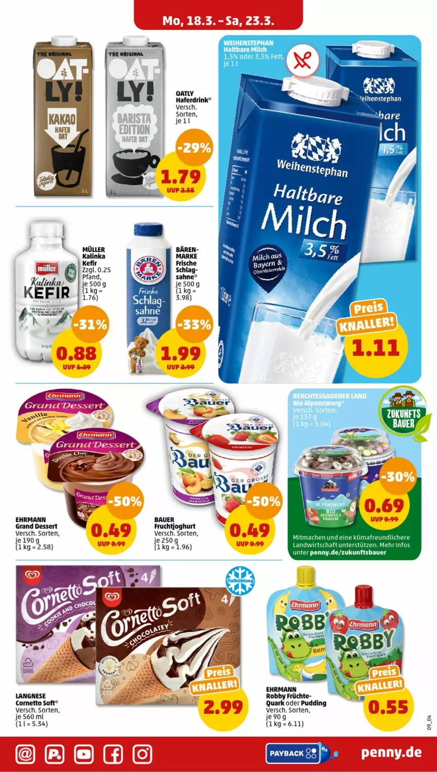 Aktueller Prospekt Penny - Prospekte - von 18.03 bis 23.03.2024 - strona 9 - produkty: auer, Bau, Bauer, cornetto, dessert, drink, ehrmann, Ehrmann Grand Dessert, frucht, früchte, fruchtjoghurt, hafer, Haferdrink, haltbare milch, joghur, joghurt, Kefir, langnese, mac, milch, Müller, natur, payback, pudding, quark, robby, weihenstephan