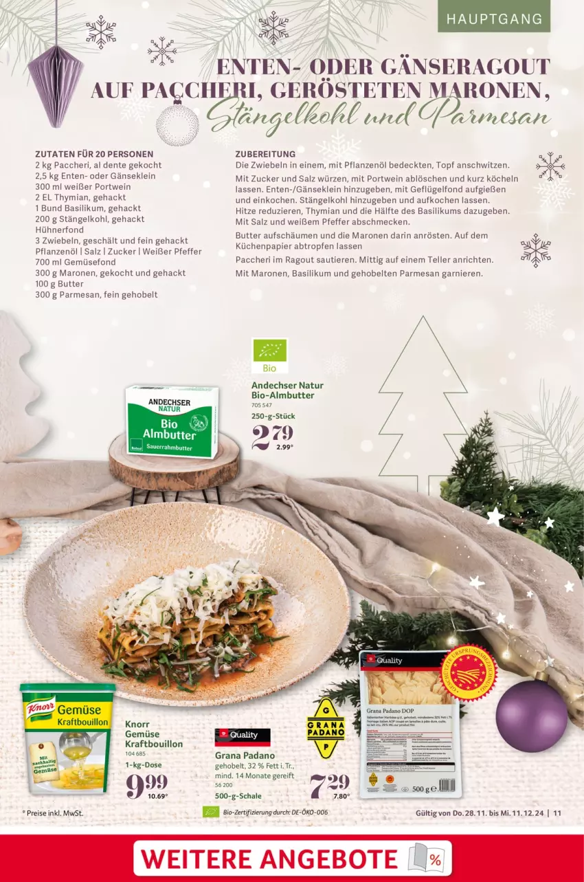 Aktueller Prospekt Selgros - Festliche Rezeptideen - von 28.11 bis 11.12.2024 - strona 11 - produkty: ACC, andechser natur, angebot, angebote, Anrichte, basilikum, bio, butter, eis, elle, ente, garnier, Geflügel, Geflügelfond, Gemüsefond, grana, grana padano, hühner, knorr, kraft, küche, Küchen, natur, nerf, padano, papier, pfeffer, pflanze, pflanzen, Pflanzenöl, Portwein, Ragout, Rana, reis, salz, Schal, Schale, teller, Ti, Tiere, topf, wein, zucker, zwiebel, zwiebeln