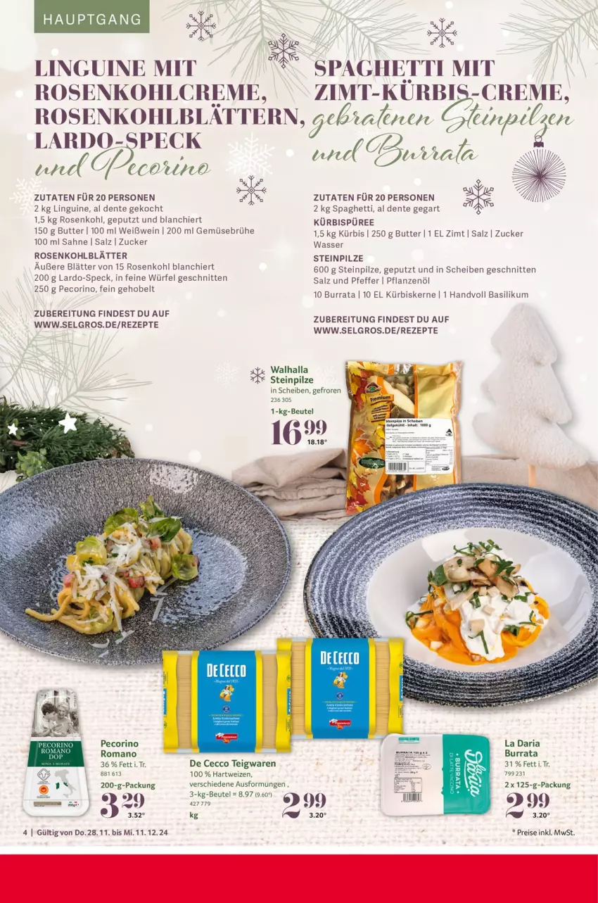 Aktueller Prospekt Selgros - Festliche Rezeptideen - von 28.11 bis 11.12.2024 - strona 4 - produkty: basilikum, beutel, Brühe, Burrata, butter, creme, De Cecco, ecco, eis, ente, Gemüsebrühe, hartweizen, Kürbis, kürbiskerne, LG, Pecorino, pfeffer, pflanze, pflanzen, Pflanzenöl, pilze, püree, reis, rezept, rezepte, Ria, rosen, Rosenkohl, sahne, salz, schnitten, spaghetti, Speck, Steinpilze, teigwaren, Ti, wasser, wein, Weißwein, würfel, zucker