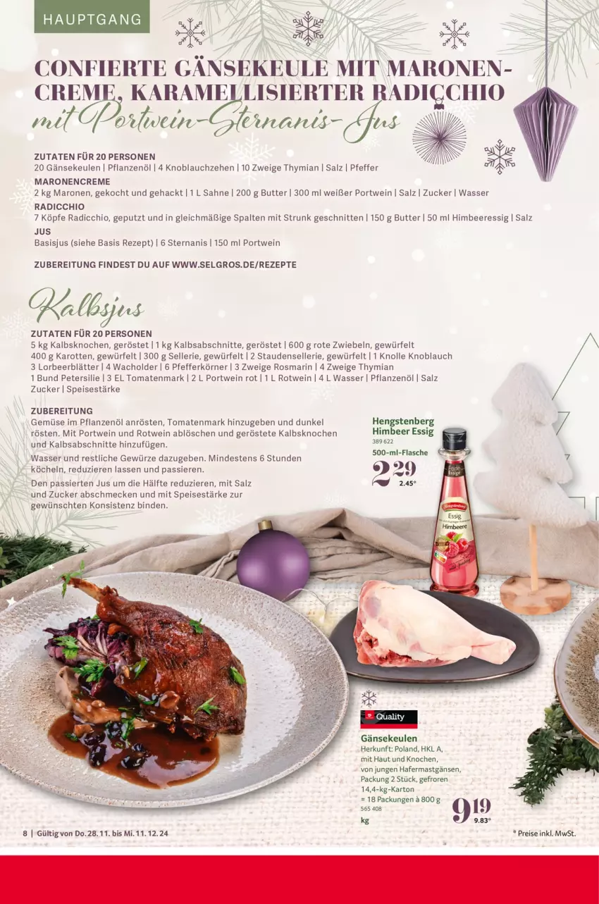 Aktueller Prospekt Selgros - Festliche Rezeptideen - von 28.11 bis 11.12.2024 - strona 8 - produkty: beere, binden, butter, creme, eis, elle, essig, Gänsekeulen, gewürz, hafer, hengstenberg, himbeer, himbeere, karotten, knoblauch, LG, petersilie, pfeffer, pflanze, pflanzen, Pflanzenöl, Portwein, Radicchio, reis, rezept, rezepte, rosmarin, Rote Zwiebel, rotwein, sahne, salz, schnitten, stauden, Ti, tomate, tomaten, tomatenmark, wasser, wein, würfel, zucker, zwiebel, zwiebeln