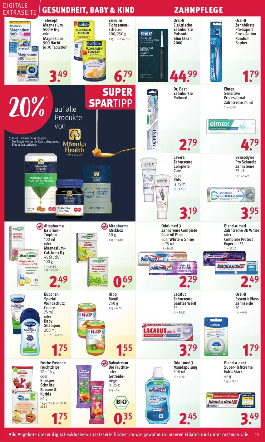 Aktueller Prospekt Rossmann - Prospekte - von 24.04 bis 28.04.2023 - strona 15 - produkty: Altapharma, angebot, angebote, Baby Shampoo, babydream, banane, bio, blend-a-med, bübchen, bürste, Calcium, chips, creme, cross action, Dr. Best, elektrische zahnbürste, elmex, Essentialfloss, Flohsamenschalen, freche freunde, frucht, früchte, Gesundheit, Getreideriegel, Haftcreme, hipp, Kürbis, Lacalut, lavera, magnesium, mundspülung, Odol, Odol-med 3, oral-b, Ria, riegel, Schal, Schale, sensodyne, shampoo, spartipp, Spezi, spülung, tablet, tablett, Tablette, Ti, Tiere, zahnbürste, zahncreme, Zahnseide