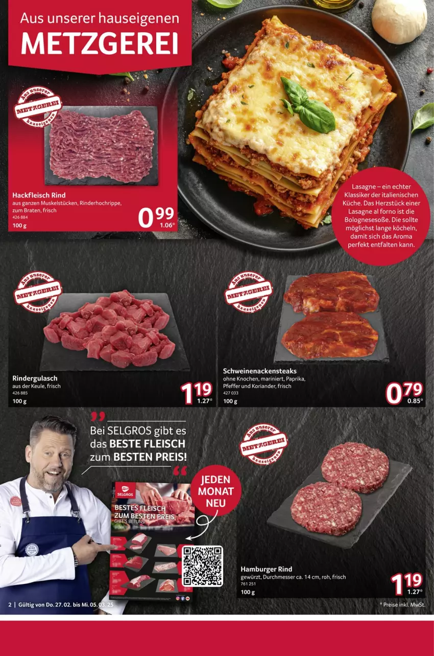 Aktueller Prospekt Selgros - Food - von 27.02 bis 05.03.2025 - strona 2 - produkty: bolognese, braten, burger, eis, fleisch, gewürz, gulasch, hackfleisch, hamburger, Koriander, küche, lasagne, LG, messer, Nackensteak, nackensteaks, paprika, pfeffer, reis, Ria, rind, rinder, rindergulasch, schwein, schweine, schweinenacken, Soße, steak, steaks, wein, weine