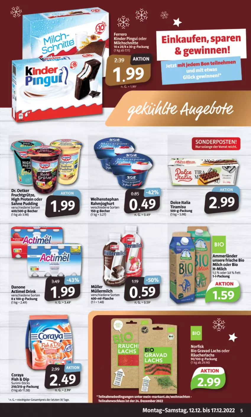 Aktueller Prospekt Markant - Prospekte - von 12.12 bis 17.12.2022 - strona 5 - produkty: actimel, actimel drink, ammerländer, Becher, bio, drink, eis, ferrero, flasche, joghur, joghurt, Kinder, kinder pingui, lachs, merl, milch, Milchschnitte, Müller, müllermilch, pingui, pudding, rahmjoghurt, Räucherlachs, reis, sahne, Ti, tiramisu, weihenstephan, weihnachten, ZTE