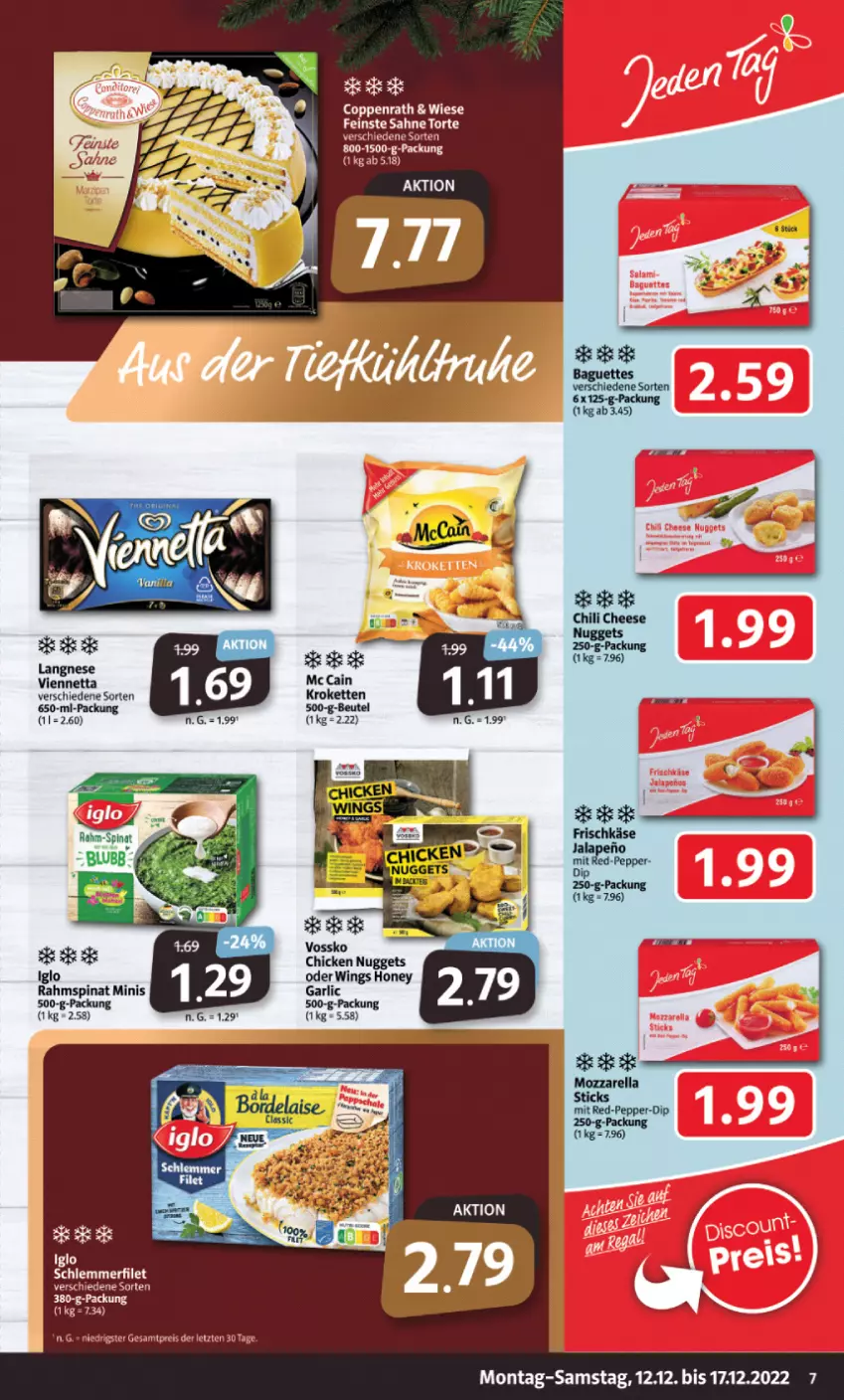 Aktueller Prospekt Markant - Prospekte - von 12.12 bis 17.12.2022 - strona 7 - produkty: baguette, baguettes, beutel, chicken nuggets, chili, dip, filet, iglo, Kette, Kroketten, langnese, mccain, nuggets, rahm-spinat, sahne, schlemmerfilet, spinat, Ti, torte, viennetta