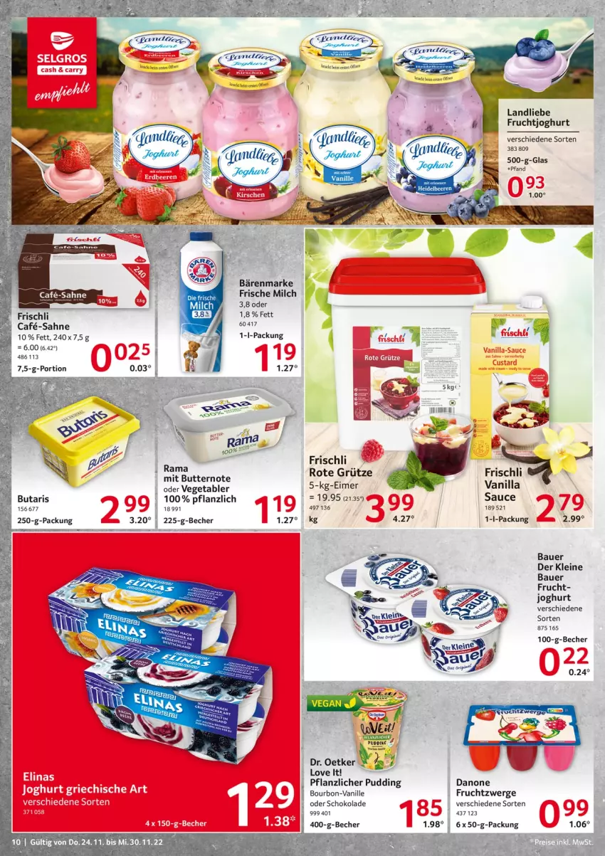 Aktueller Prospekt Selgros - Food - von 24.11 bis 30.11.2022 - strona 10 - produkty: auer, bärenmarke, Bau, Bauer, Becher, bourbon, butter, danone, Dr. Oetker, eimer, frische milch, frischli, frucht, fruchtjoghurt, fruchtzwerge, grütze, joghur, joghurt, kirsch, kirsche, kirschen, landliebe, leine, milch, pudding, rama, Rote Grütze, sahne, sauce, schoko, schokolade, Ti, vanille, Vegeta