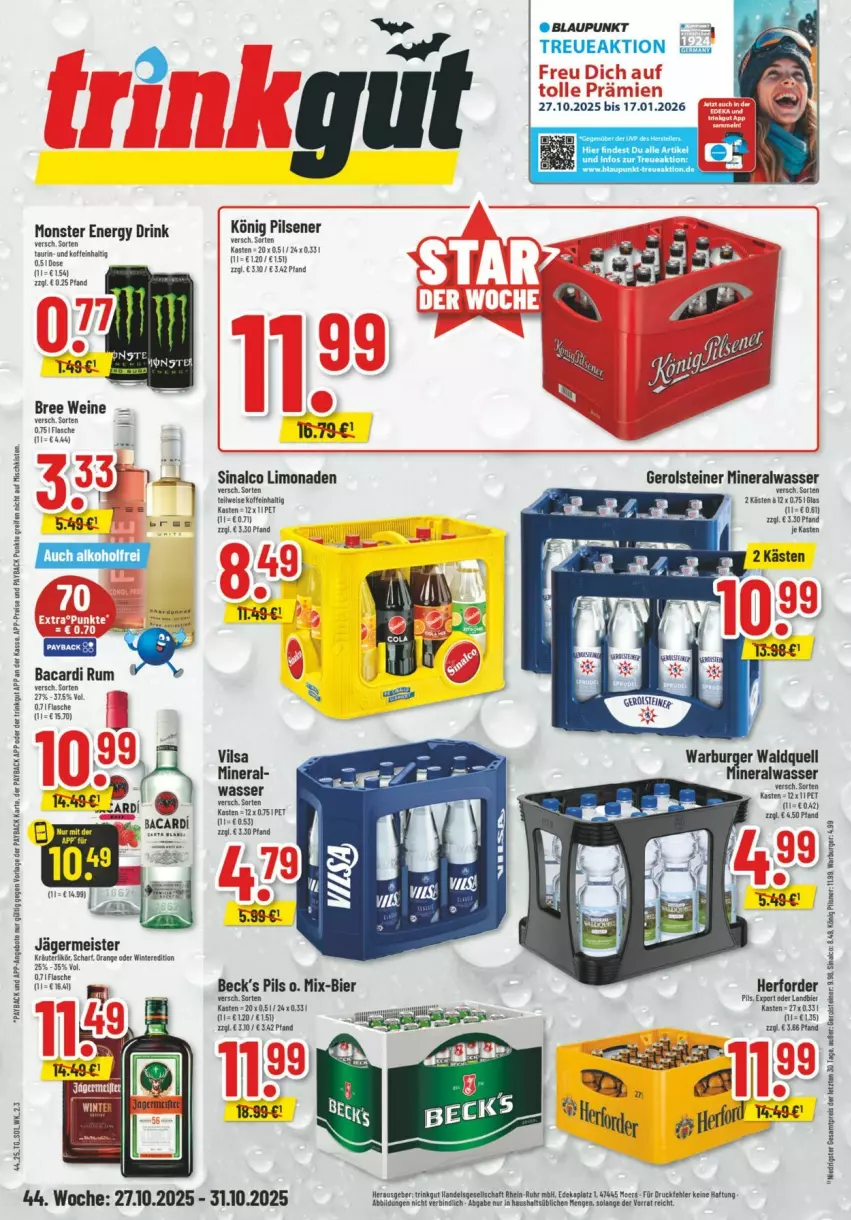 Aktueller Prospekt Trinkgut - Prospekte - von 26.10 bis 01.11.2025 - strona 1 - produkty: Alwa, angebot, angebote, bacardi, bacardi rum, beck's, bier, blaupunkt, bree, Brei, drink, eier, eis, elle, energy drink, flasche, Germ, gerolsteine, gerolsteiner, jägermeister, K2, könig pilsener, limo, limonade, limonaden, Meister, mineralwasser, monster, Monster Energy, payback, pils, pilsener, reifen, reis, rind, rum, sinalco, steiner, Ti, vilsa, wasser, wein, weine