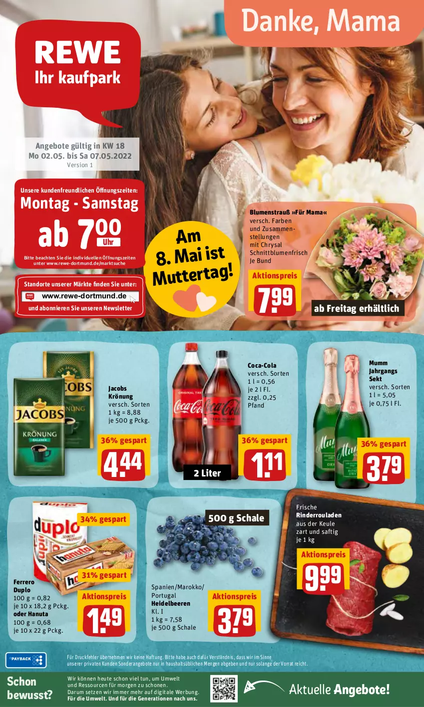 Aktueller Prospekt Rewe - REWE Ihr Kaufpark - von 02.05 bis 07.05.2022 - strona 1 - produkty: aktionspreis, angebot, angebote, beere, beeren, blume, blumen, Blumenstrauß, coca-cola, cola, duplo, eis, elle, ferrero, hanuta, heidelbeere, heidelbeeren, Heu, jacobs, jacobs krönung, mam, mumm, reis, rind, rinder, Rinderroulade, rinderrouladen, rouladen, rum, saft, Schal, Schale, sekt, Ti, uhr