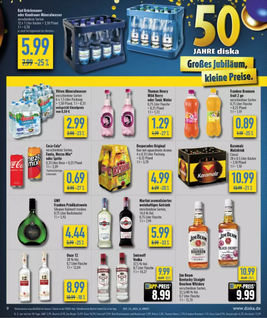 Aktueller Prospekt Diska - von 08.04 bis 13.04.2024 - strona 9 - produkty: aktionspreis, Alwa, auer, Bad, beutel, bier, bourbon, bourbon whiskey, Brei, brunnen, deka, desperados, drink, eis, ente, fanta, flasche, franken brunnen, getränk, gin, jim beam, kabinett, kentucky straight, leine, limo, limonade, malz, martini, Mezzo Mix, mineralwasser, nuss, oder sprite, ouzo, ouzo 12, rama, reis, silvaner, smirnoff, sprite, thomas henry, Ti, tonic, tonic water, tuc, vitrex, vodka, wasser, wein, whiskey, Wild, wild berry, ZTE